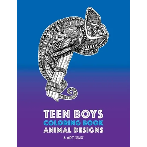 Teen Boys Coloring Book: Animal Designs: Complex Animal Drawings for Older Boys & Teenagers; Zendoodle Lions, Wolves, Bears, Snakes, Spiders, Scorpion - Paperback