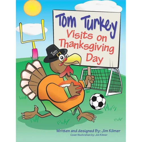 Tom Turkey Visits on Thanksgiving Day - Paperback