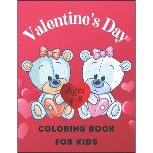 Valentine's Day Coloring Book for Kids Ages 4-8: Beautiful Designs the Children - Paperback