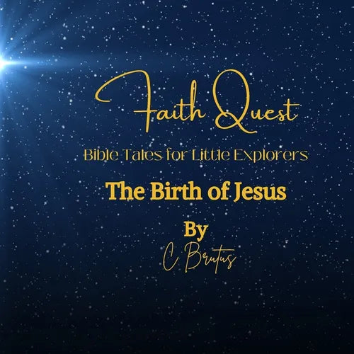 Faith Quest: Bible Tales for Little Explorer - The Birth of Jesus - Paperback