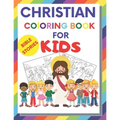 Christian Coloring Book For Kids: Christian Fun Activity Book For kids, toddlers, boy and girl story about Jesus and bible, large 8,5 x 11 - Paperback