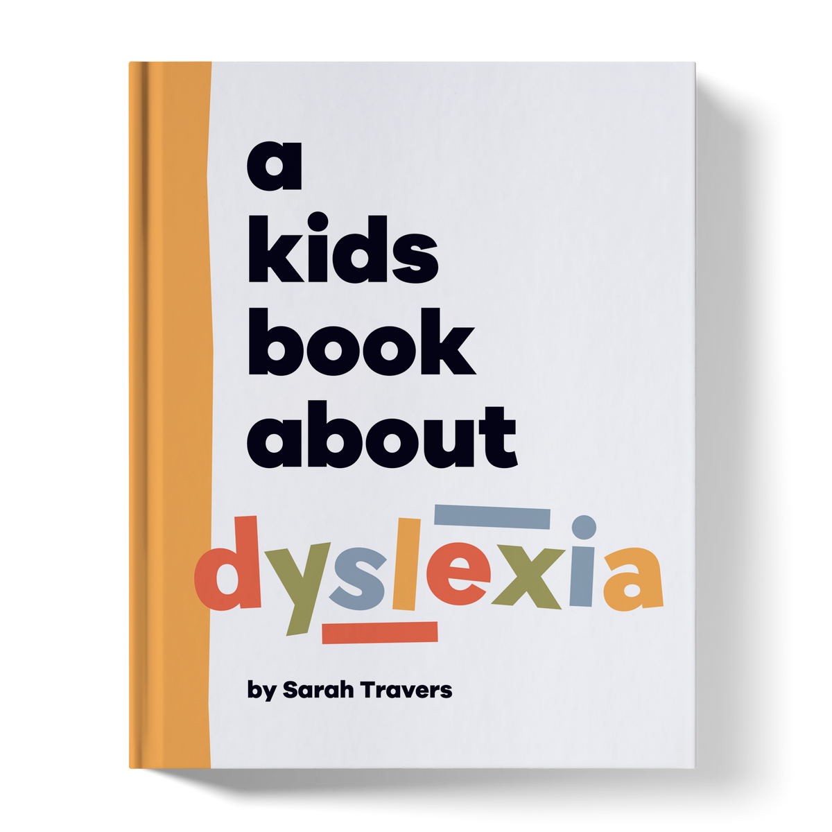 A Kids Book About Dyslexia