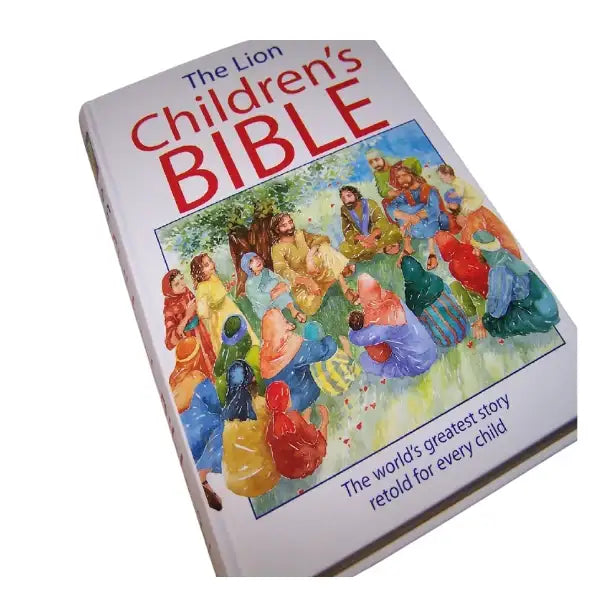 The Lion Children's BIBLE ; The world's greatest story retold for every child