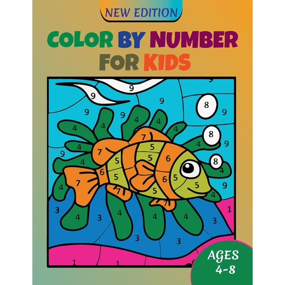 Color by Number For Kids Ages 4-8: Coloring Activity Book, Children Coloring Book with 50 Unique Illustration, Unlimited Fun, Best Gift For Kids 4-8 - Paperback