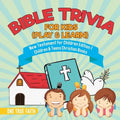 Bible Trivia for Kids (Play & Learn) New Testament for Children Edition 1 Children & Teens Christian Books - Paperback