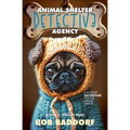 Animal Shelter Detective Agency, Book 4: Group Pug - Paperback