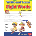 Write and Learn Sight Words Practice Pages: Must Know Sight Words, Kindergarten Workbook Ages 3 and Up, An Excellent Resource for Children Learning Si - Paperback