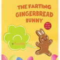 Easter Basket Essentials: The Farting Gingerbread Bunny: The Classic Tale of The Gingerbread Man But With A Funny Twist all Kids, Teens and The Whole - Hardcover