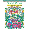 Good Vibes Coloring Book For Teen Girls: A Fun Good Vibes Coloring Book Featuring Motivational And Inspirational Quotes For Teenage Girls To Get Relax - Paperback