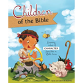 Children of the Bible: Learning values of character from kids in Bible times - Paperback