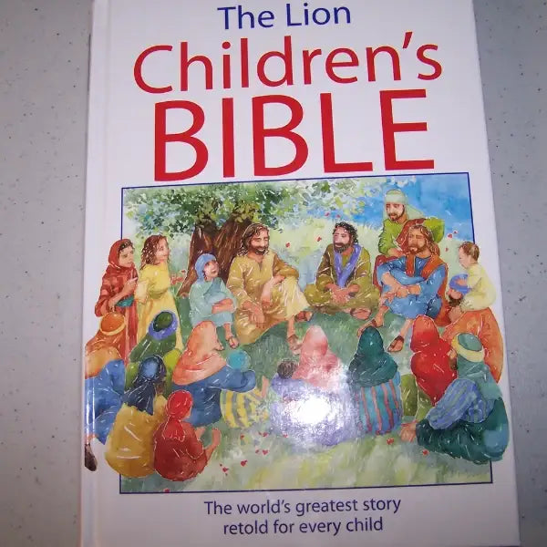 The Lion Children's BIBLE ; The world's greatest story retold for every child