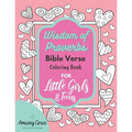 Wisdom of Proverbs Bible Verse Coloring Book for Little Girls & Teens: 40 Unique Coloring Pages & Scriptures with Spiritual Lessons Kids Should Know f - Paperback