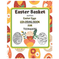 Easter Basket Stuffers Easter Eggs COLORING BOOK For Teenagers: Enjoy Spring & Celebrate Easter with Books Big Eggs for Kids and Teenangers Gifts Craf - Paperback