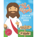 He is Risen Easter Activity Book: Over 30 Fun Activities for Kids - Bible Verses, Coloring, Word Search, Secret Code Jokes, Mazes, Crossword Puzzles, - Paperback