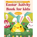 Easter Basket Essentials: Easter Activity Book For Kids Ages 4-8, fun activities like mazes, dot to dot, dot markers, how to draw, word search, and so - Paperback