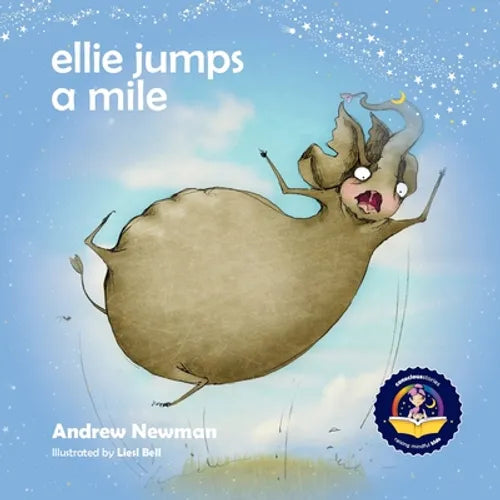 Ellie Jumps a Mile: Teaching kids to recognize fear and calm themselves - Paperback