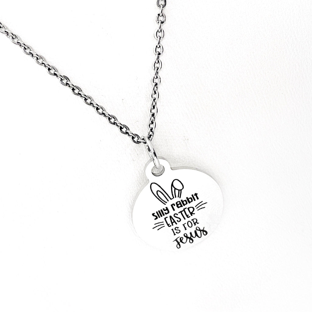 Easter Necklace, Silly Rabbit Easter Is For Jesus Necklace, Easter Jewelry, Easter Basket Gifts, Easter Basket Jewelry, Daughter Gifts