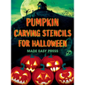 Pumpkin Carving Stencils for Halloween: 50+ Easy Spooky, Creepy, Scary, Funny Templates for Crafting the Perfect Fall Decoration with Your Kids, Teens - Hardcover