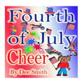Fourth of July Cheer: A Rhyming Picture Book for Children about the Fourth of July, July 4th Cheer and Family Fun on the Fourth of July - Paperback