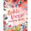 Bible Verse Coloring Book: Beautiful inspirational and faith affirming Bible verse coloring book for Christian men, women and kids. - Paperback