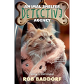 Animal Shelter Detective Agency, Book 3: Cattitude - Paperback